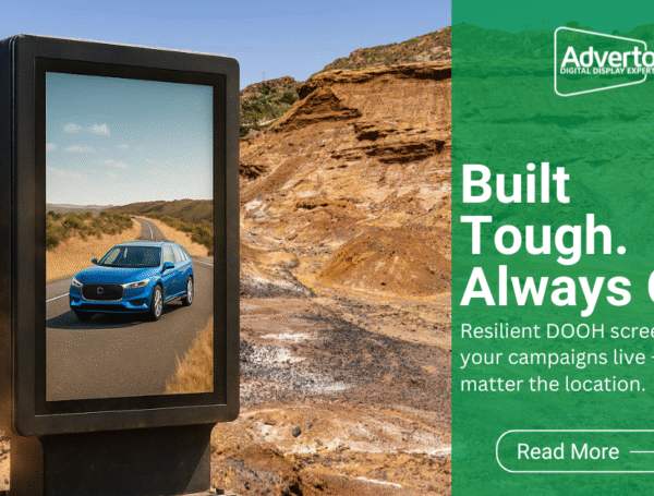 Making DOOH Resilient: Designing for Remote & Extreme Environments